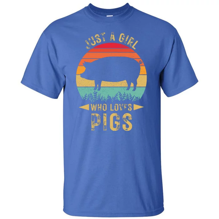 Just A Girl Who Loves Pigs Tall T-Shirt