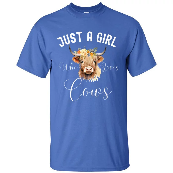 Just a Girl Who Loves Cows Funny Cute Cow Tall T-Shirt