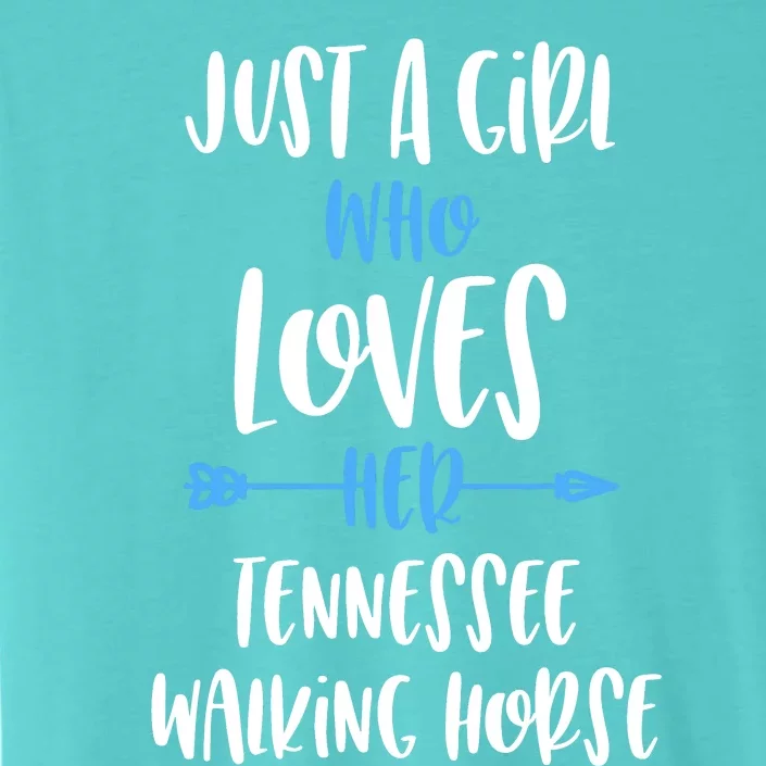 Just A Girl Who Loves Her Tennessee Walking Horse ChromaSoft Performance T-Shirt