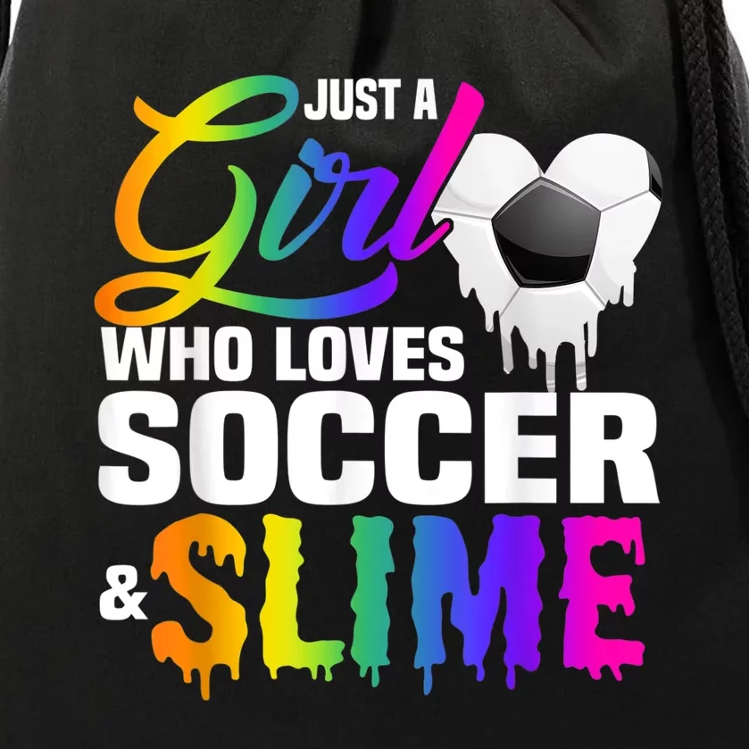 Just A Girl Who Loves Soccer And Slime Sports Gifts Teens Drawstring Bag