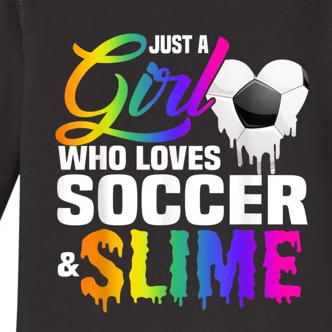 Just A Girl Who Loves Soccer And Slime Sports Gifts Teens Baby Long Sleeve Bodysuit