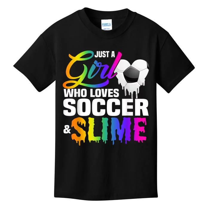 Just A Girl Who Loves Soccer And Slime Sports Gifts Teens Kids T-Shirt