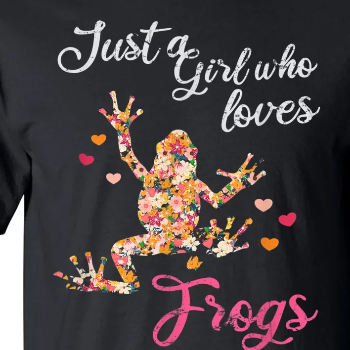 Just A Girl Who Loves Frogs Tall T-Shirt