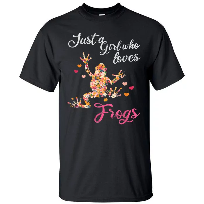 Just A Girl Who Loves Frogs Tall T-Shirt