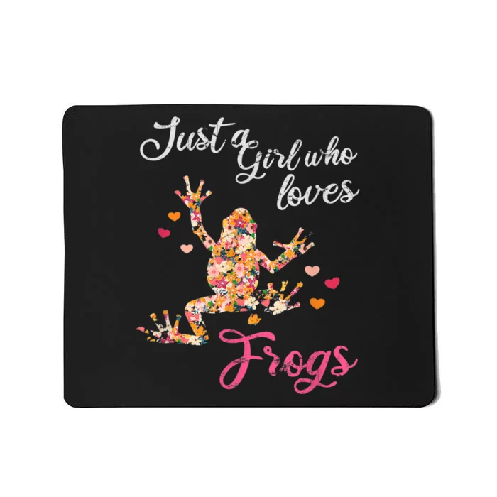 Just A Girl Who Loves Frogs Mousepad