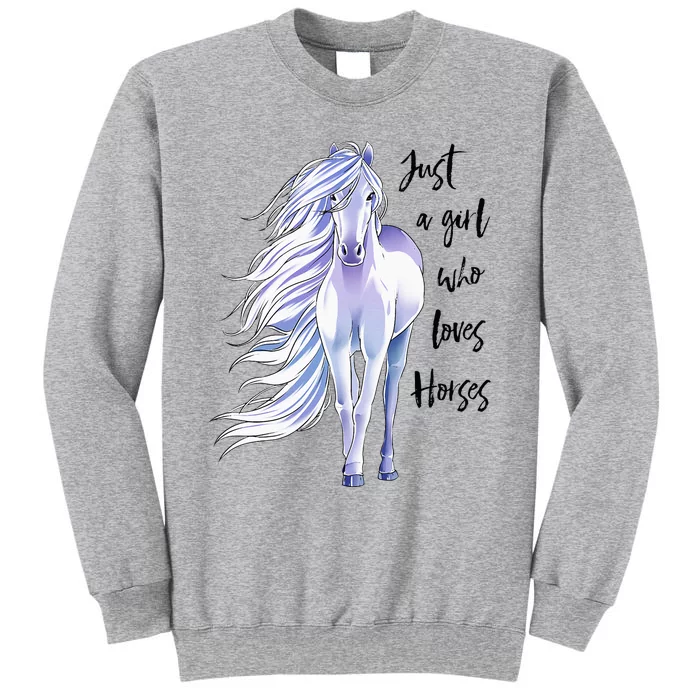 Just A Girl Who Loves Horses Horse Women Horseback Riding Tall Sweatshirt