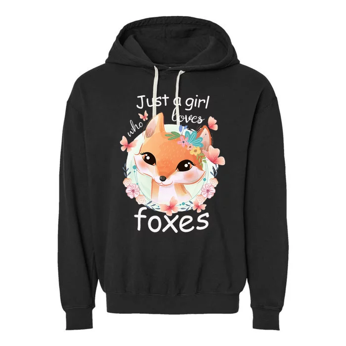 Just A Girl Who Loves Foxes Smiling Fox Garment-Dyed Fleece Hoodie