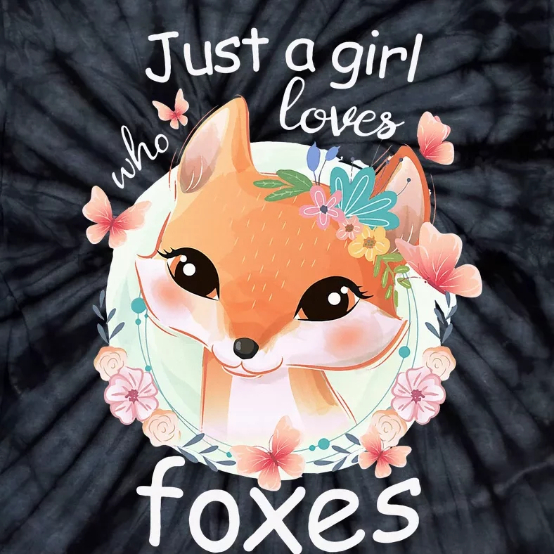 Just A Girl Who Loves Foxes Smiling Fox Tie-Dye T-Shirt