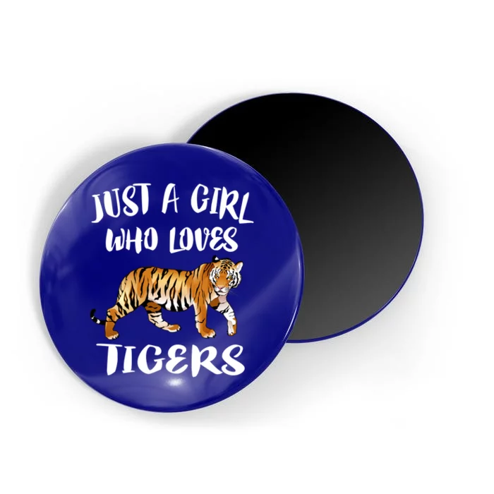 Just A Girl Who Loves Tigers Tiger Animal Lover Gift Magnet