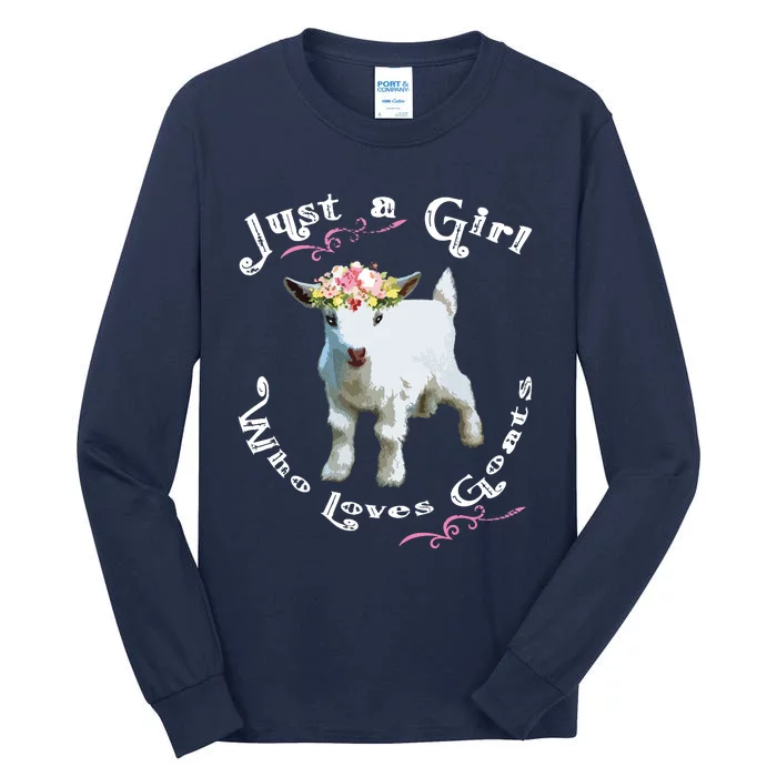 Just A Girl Who Loves Goats | Goat Farm Crazy Lady Gift Tall Long Sleeve T-Shirt