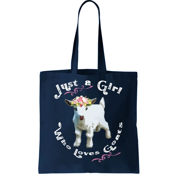 Just A Girl Who Loves Goats | Goat Farm Crazy Lady Gift Tote Bag