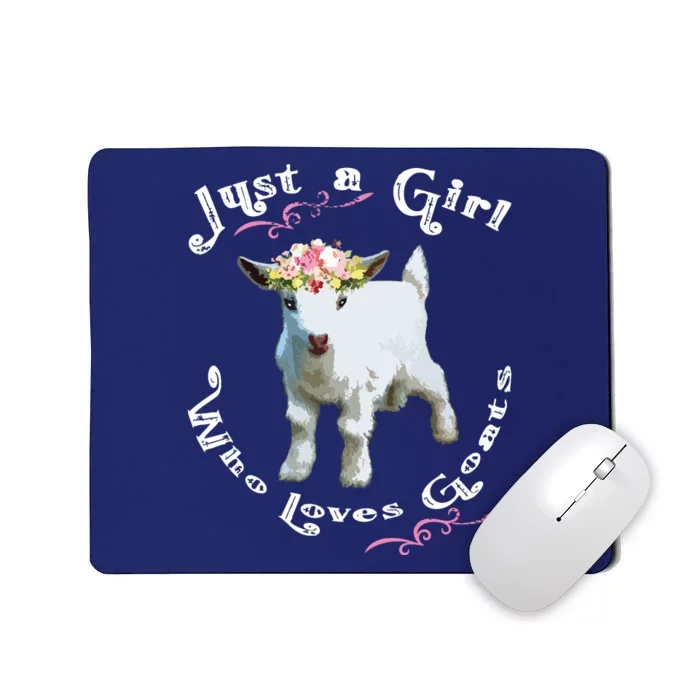 Just A Girl Who Loves Goats | Goat Farm Crazy Lady Gift Mousepad