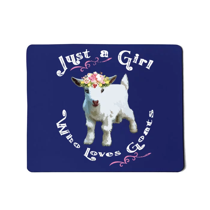 Just A Girl Who Loves Goats | Goat Farm Crazy Lady Gift Mousepad