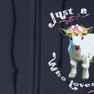 Just A Girl Who Loves Goats | Goat Farm Crazy Lady Gift Full Zip Hoodie