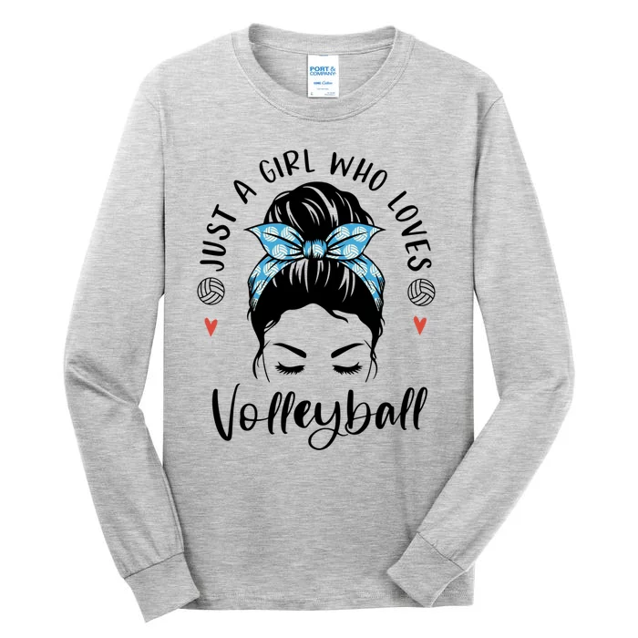 Just A Girl Who Loves Volleyball Gifts For Teen Girls Gift Tall Long Sleeve T-Shirt