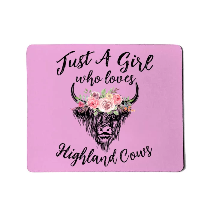 Just A Girl Who Loves Highland Cows Women Mousepad