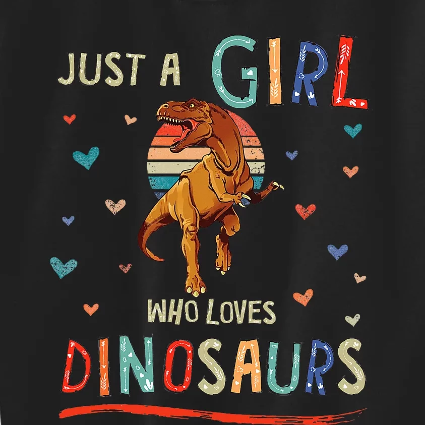 Just a Girl Who Loves Dinosaurs Funny Trex Kids Sweatshirt