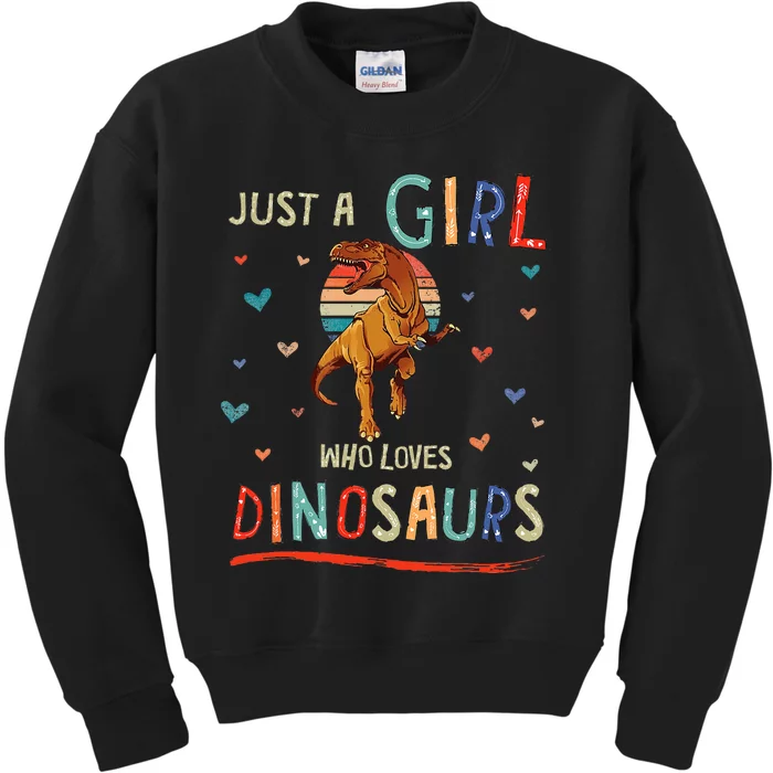 Just a Girl Who Loves Dinosaurs Funny Trex Kids Sweatshirt