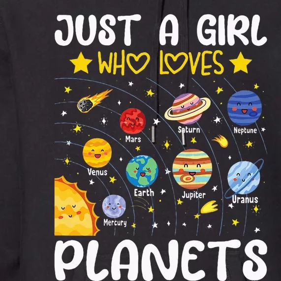 Just A Girl Who Loves Planets Solar Space Science Lover Girl Premium Hoodie