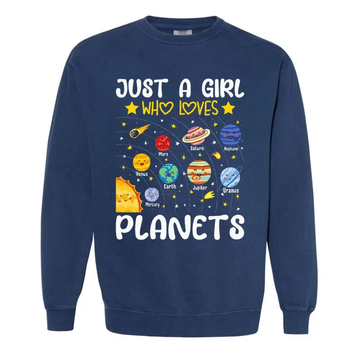 Just A Girl Who Loves Planets Solar Space Science Lover Girl Garment-Dyed Sweatshirt