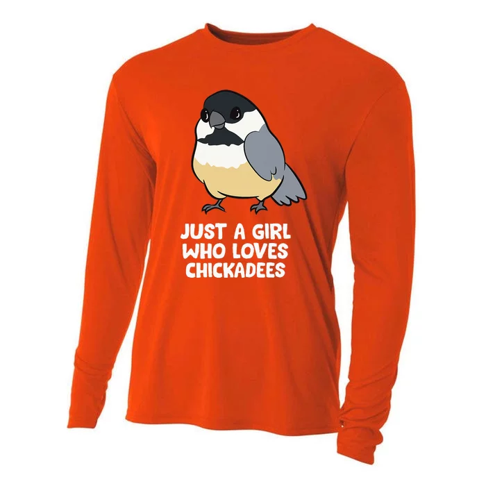 Just A Girl Who Loves Chickadee Birds Cooling Performance Long Sleeve Crew