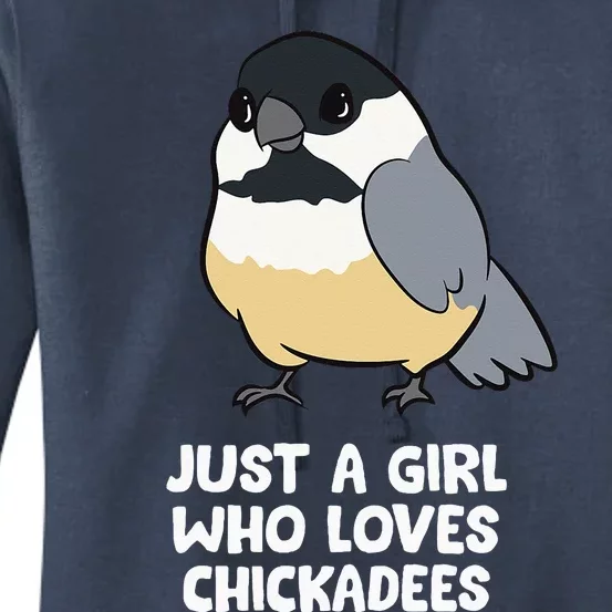 Just A Girl Who Loves Chickadee Birds Women's Pullover Hoodie