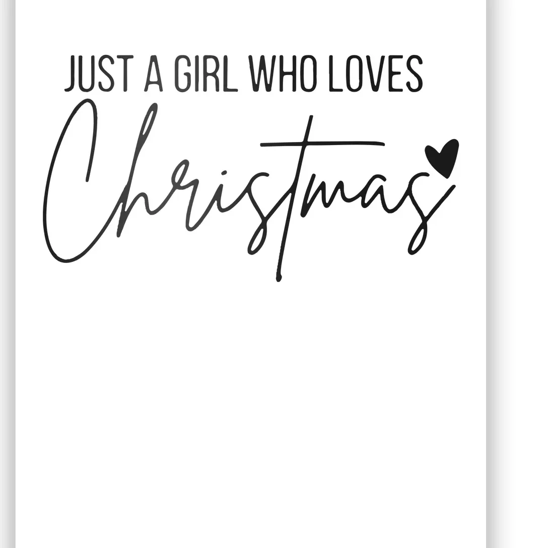 Just A Girl Who Loves Christmas Poster