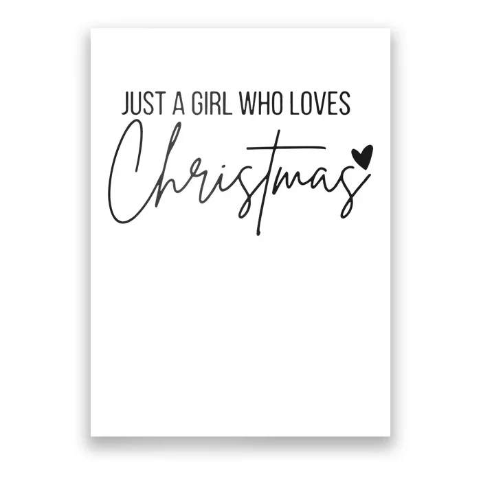 Just A Girl Who Loves Christmas Poster