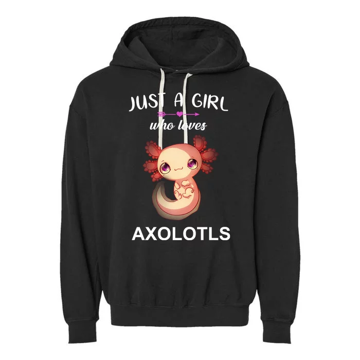 Just A Girl Who Loves Axolotls Garment-Dyed Fleece Hoodie