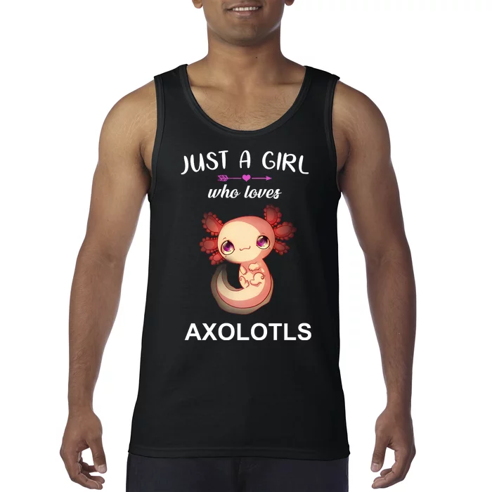 Just A Girl Who Loves Axolotls Tank Top