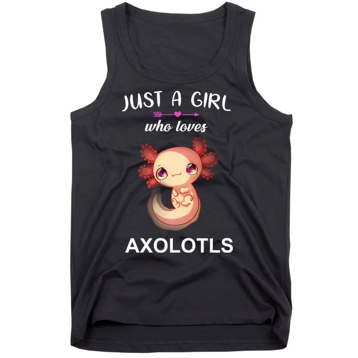 Just A Girl Who Loves Axolotls Tank Top