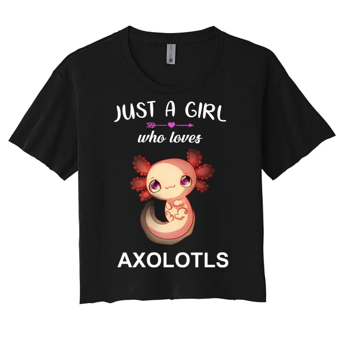 Just A Girl Who Loves Axolotls Women's Crop Top Tee