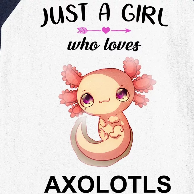 Just A Girl Who Loves Axolotls Baseball Sleeve Shirt