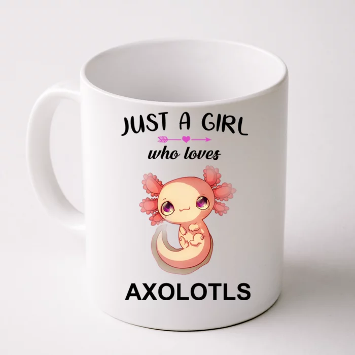 Just A Girl Who Loves Axolotls Front & Back Coffee Mug