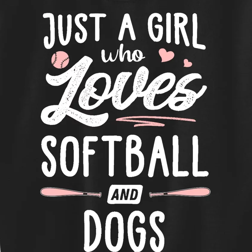 Just A Girl Who Loves Softball And Dogs Graphic Wo Kids Sweatshirt