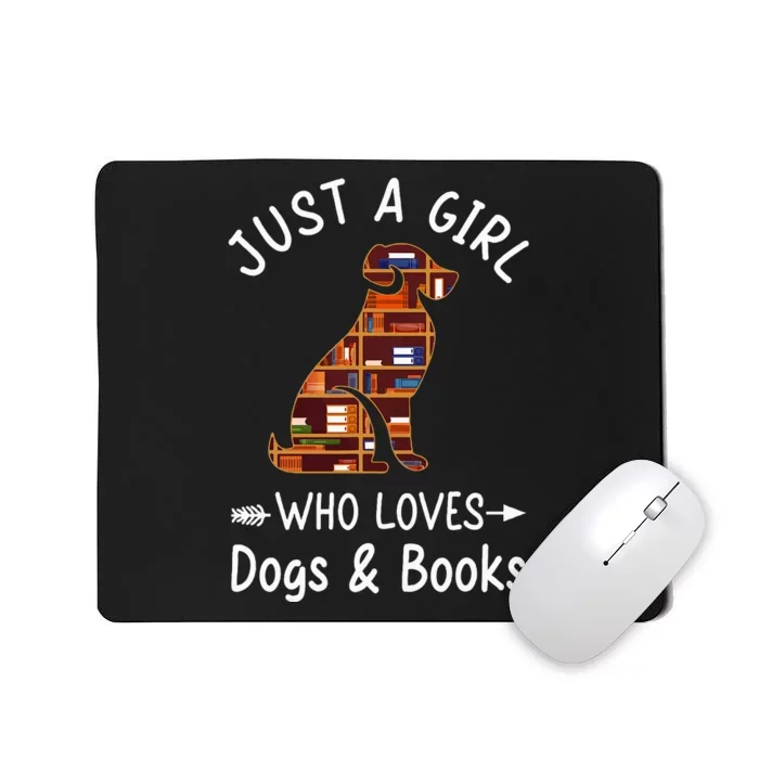 Just A Girl Who Loves Dogs And Books Reading Dog Mousepad