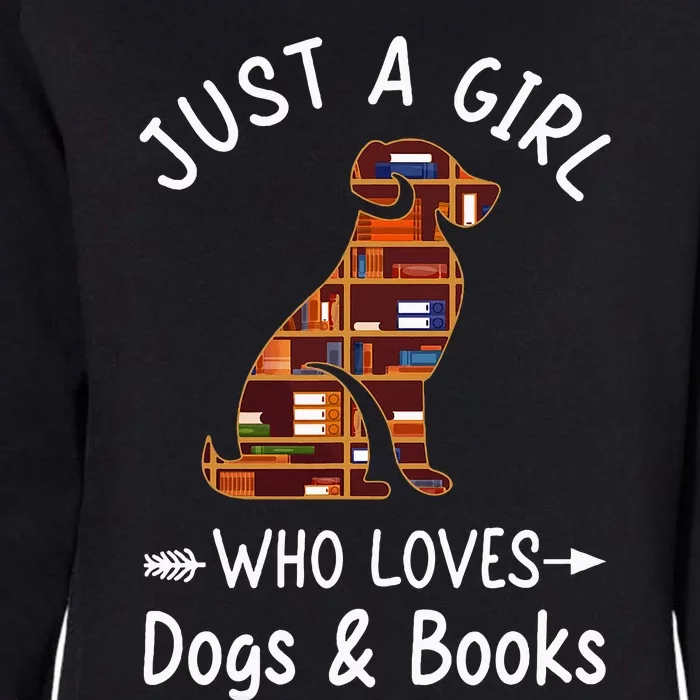 Just A Girl Who Loves Dogs And Books Reading Dog Womens California Wash Sweatshirt