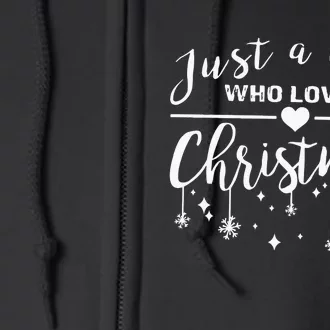 Just A Girl Who Loves Christmas Full Zip Hoodie