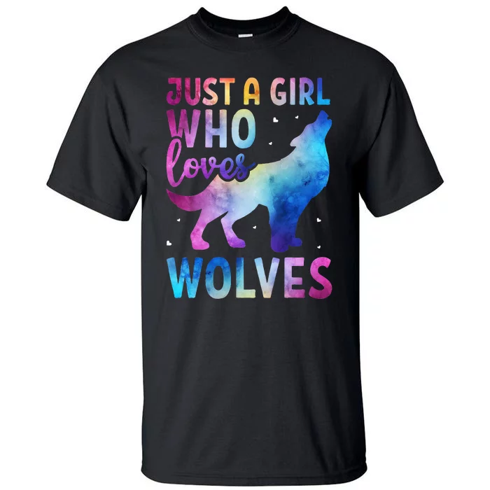 Just A Girl Who Loves Wolves Watercolor Cute Animal Lovers Tall T-Shirt