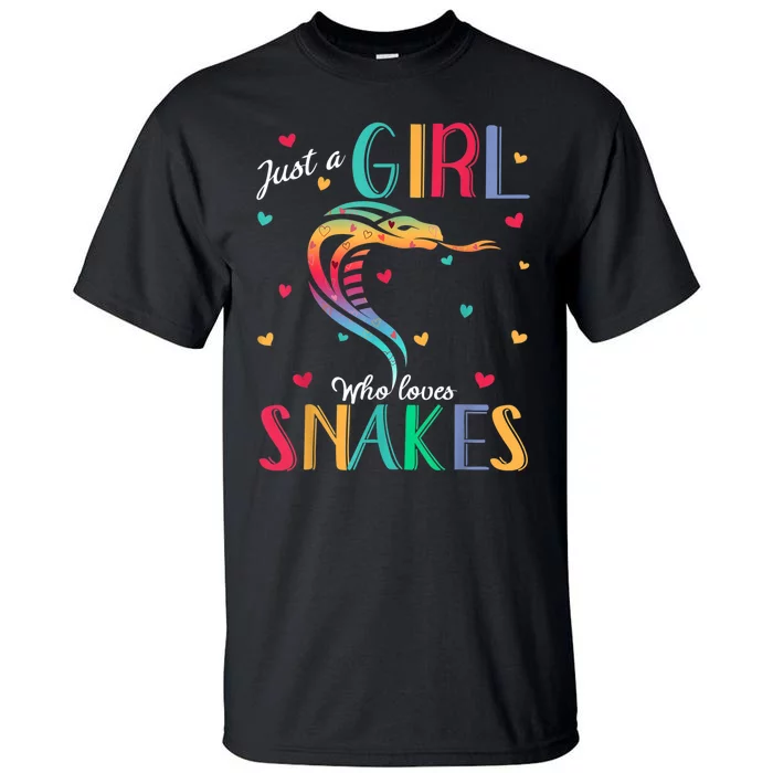 Just A Girl Who Loves Snakes Snake Gift Tall T-Shirt