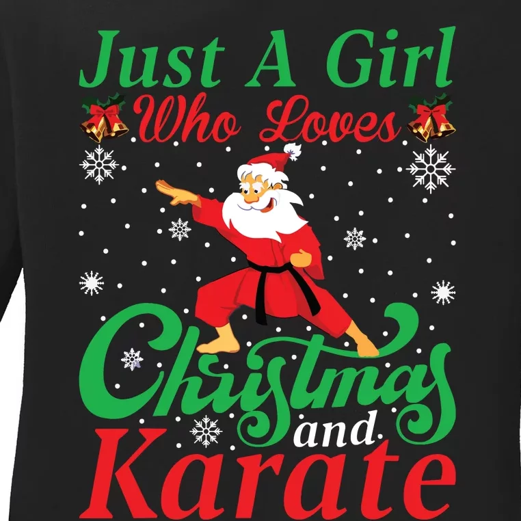 Just A Girl Who Loves Christmas And Karate Xmas For Women Ladies Long Sleeve Shirt