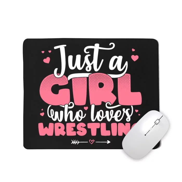 Just A Girl Who Loves Wrestling Cute Wrestler Mousepad