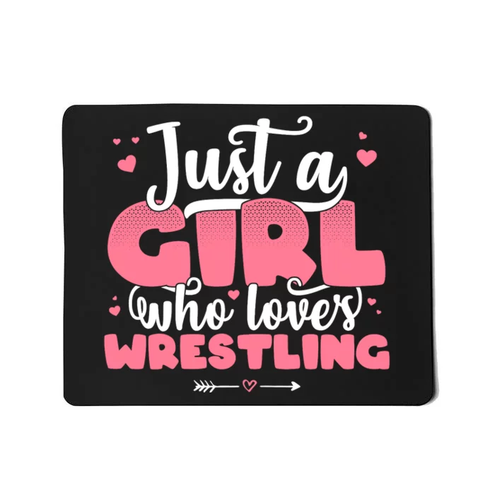 Just A Girl Who Loves Wrestling Cute Wrestler Mousepad