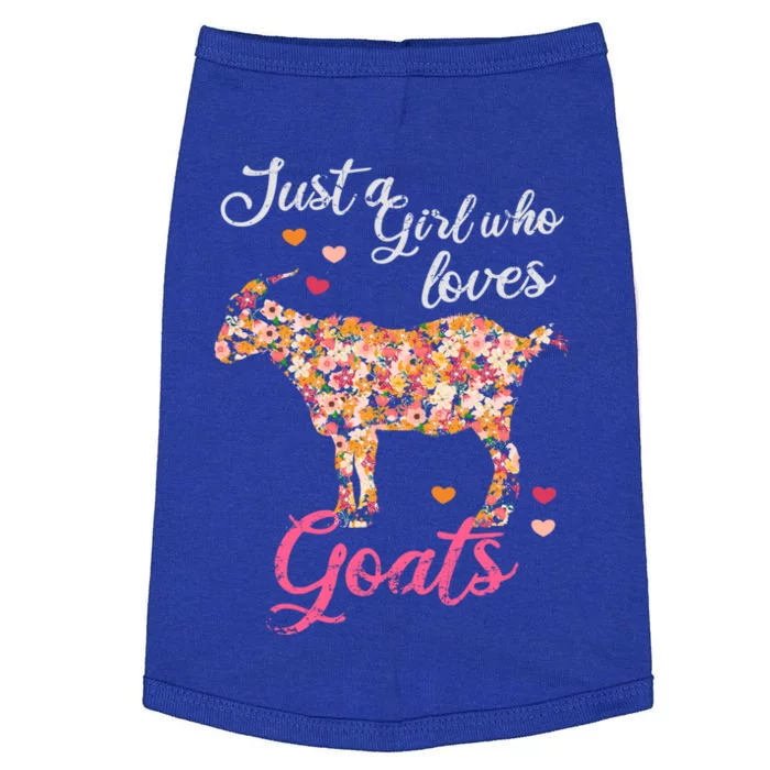 Just A Girl Who Loves Goats Gift Doggie Tank