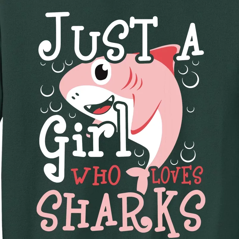 Just A Girl Who Loves Sharks Marine Biologist Shark Lovers Tall Sweatshirt