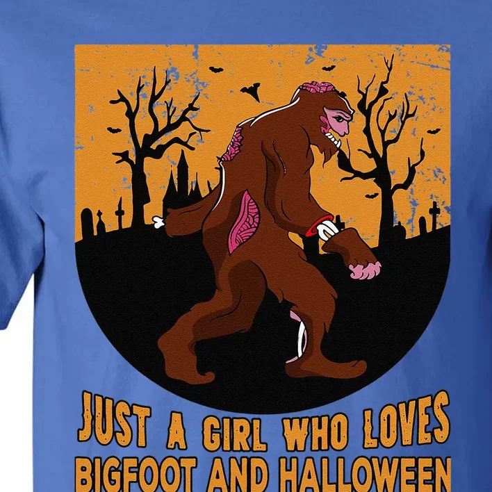 Just A Girll Who Loves Bigfoot And Halloween Costume Gift Cute Tall T-Shirt