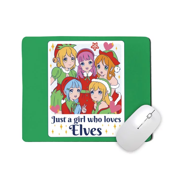 Just A Girl Who Loves Elves Anime Christmas Mousepad