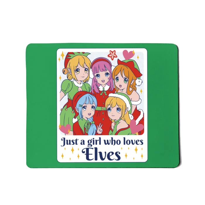 Just A Girl Who Loves Elves Anime Christmas Mousepad