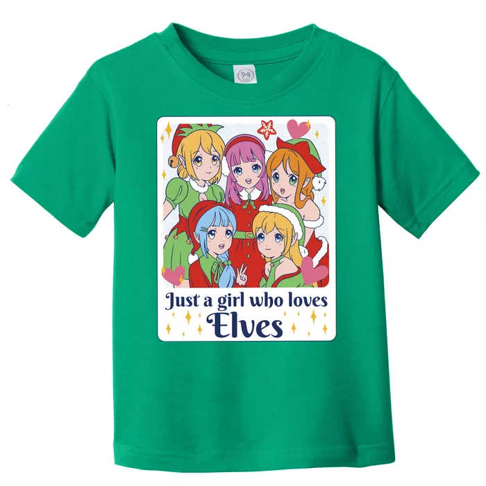 Just A Girl Who Loves Elves Anime Christmas Toddler T-Shirt