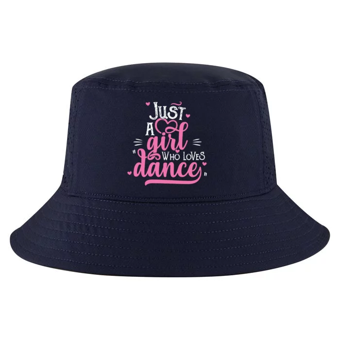 Just A Girl Who Loves Dance Gift For Dancer Cool Comfort Performance Bucket Hat